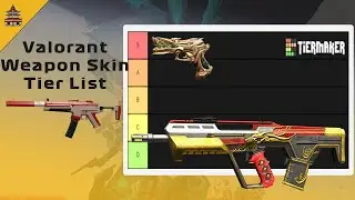 VALORANT WEAPON SKIN TIER LIST