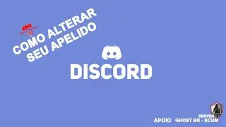 COMO ALTERAR APELIDO OU NOME DISCORD