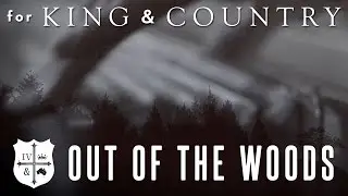 for KING + COUNTRY - Out Of The Woods (Taylor Swift Cover)