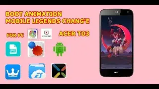 ACER TO3 BOOT ANIMATION MOBILE LEGENDS CHANG'E