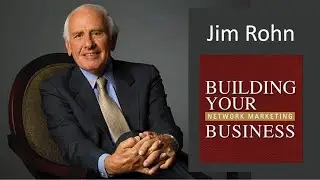 Jim Rohn - Building Your Network Marketing Business - Improved audio!