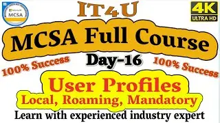 MCSA Full Course Day 16 - User Profiles 