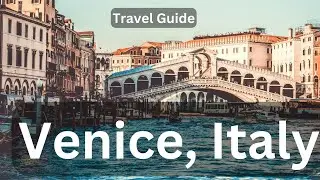 Venice in 48 Hours  A Traveler's Guide 2024 | Top places to visit