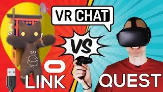 VRChat Oculus META Quest Vs Link - what's different?