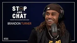 Brandon Turner - Stop And Chat | The Nine Club With Chris Roberts - Episode 86