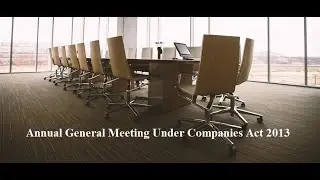 Annual general Meeting Under Companies Act 2013