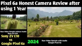 Google Pixel 6a Camera Test in Bangla 2024 | Sony ZV-E10 vs Google Pixel 6a Video Comparison