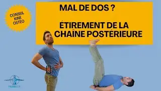 Mal de dos chronique? Etire ta chaine postérieure ( Conseil kiné - ostéo)