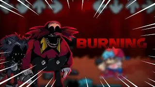 FNF VS SONIC.EXE - Burning Remake (Feat. 