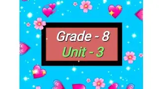 Grade - 8 , English, Unit - 3, Audio 