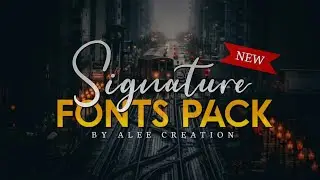 New Signature Fonts Pack Zip file || How to add Fonts in Pixellab 1st time with easy step.