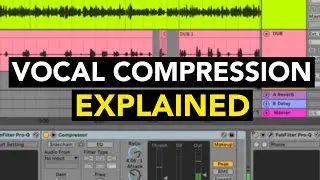 Vocal Compression for Dummies - How To Compress Vocals