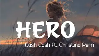 Cash Cash - Hero feat. Christina Perri [ Vietsub + Lyrics ]