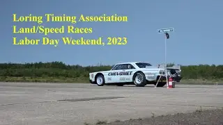 Loring Timing Association Land Speed Races Labor Day Weekend, 2023