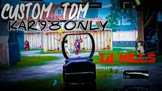 CUSTOM KAR98 TDM MATCH HIGHLIGHTS||Beast Mode On ft.DEEP_AK47