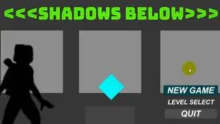 Shadows Below (Dev01)