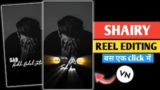 Shairy Reel Editing In Vn Code Templete | Sad Shairy Lyrics Reel Editing Just One Click