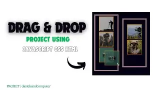 How To Do Drag & Drop With JavaScript CSS HTML | @danielsandcomputer