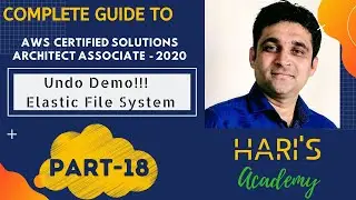 EFS Undo Part-18 |Zero To Hero in ~ AWS Certified Solutions Architect- Associate 2020|Hari's Academy