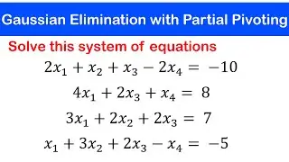 🟢02b - Gaussian Elimination with Partial Pivoting : Example 2