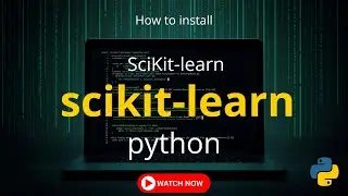 How to Install Scikit-learn with Python 3.14 on Windows 10/11 [2025 Update] Scikit-learn Tutorial