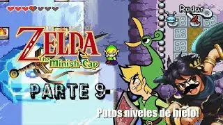 The Legend Of Zelda Minish Cap - Parte 9 - Odio los coshinos niveles de hielo 7n7