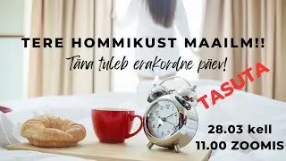 TASUTA tere hommikust Maailm 28.03.2023