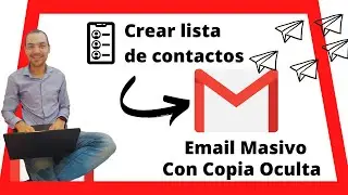 📤 CÓMO CREAR un GRUPO de CONTACTOS en GMAIL ► Enviar CORREOS MASIVOS 🚀 y CCO (Con copia oculta)