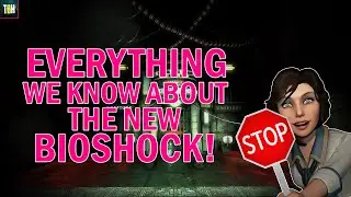 EVERYTHING We Know About the New Bioshock in Development! (OUTDATED - NEW VIDEO IN DESCRIPTION!)