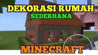 DEKORASI RUMAH SEDERHANA DI MINECRAFT