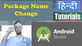 How to Change the Package Name in Android Studio | Tutorial in Hindi