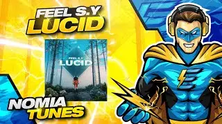 Feel S.Y - Lucid [COPYRIGHT FREE]