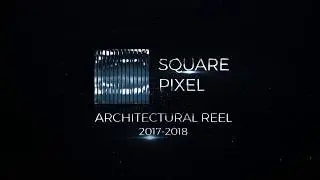 3D Architectural Rendering Reel By Square Pixel Studios