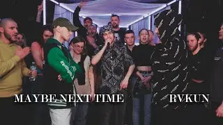 LOGOVO BATTLE - RVKUN & MAYBE NEXT TIME