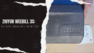 Unboxing e Primo Test  Zhiyun Weebill 3S