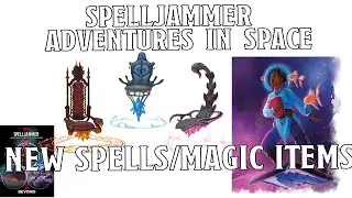 New Spells and Magic Items in Spelljammer Adventures in Space | Nerd Immersion