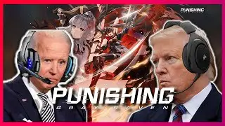 Trump and Biden plays Punishing Gray Raven