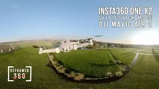 Insta360 OneX2 in SelfieStick Mode under Mavic Air 2 (Reframed)