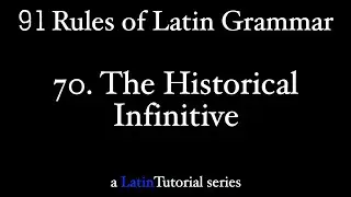 Rule 70: The Historical Infinitive