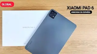 Xiaomi Pad 6 Unboxing en Español (Global)