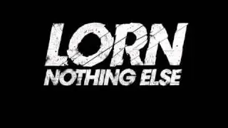 Lorn // Until There Is No End