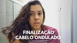 Finalização Fácil Cabelo Ondulado