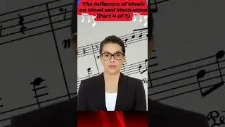 The Influence of Music on Mood and Motivation (Part 4 of 5)