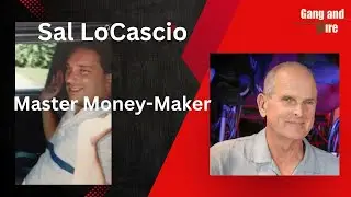 Sal Locascio: Master Of Making Money!