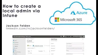 How to create a local admin via Intune