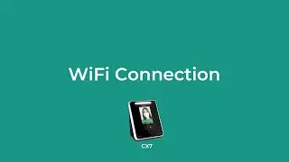 CX7 Wifi Connection | Anviz