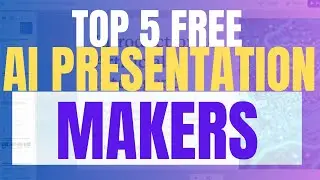 Best AI Presentation Makers 2025: Top 5 FREE AI Tools For Creating Stunning Presentations