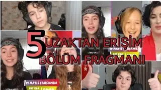 Uzaktan Erişim 5. Bölüm Fragmanı