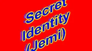Secret Identity (Jemi) Prologue