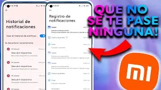 ►Como Activar el REGISTRO/HISTORIAL✅ de NOTIFICACIONES en tu XIAOMI!!!🚀 (METODO #1) 2022🔥